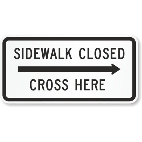 Sidewalk Closed Ahead - Right (C-203-R)