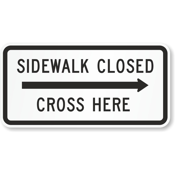 Sidewalk Closed Ahead - Right (C-203-R)